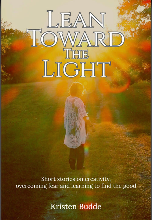 Lean Toward the Light - Book